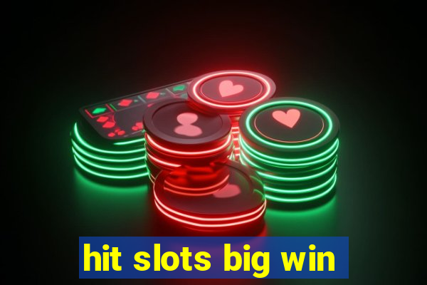 hit slots big win