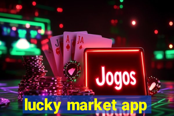 lucky market app