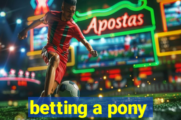 betting a pony