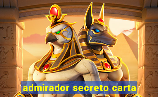 admirador secreto carta