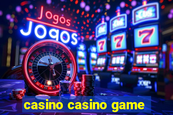 casino casino game