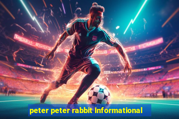 peter peter rabbit Informational