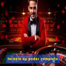 torneio do poder completo