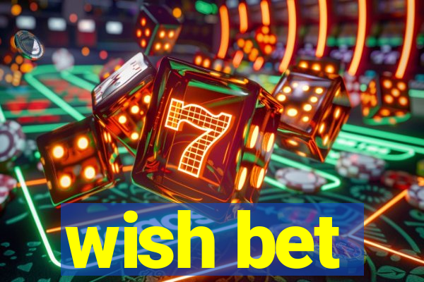 wish bet