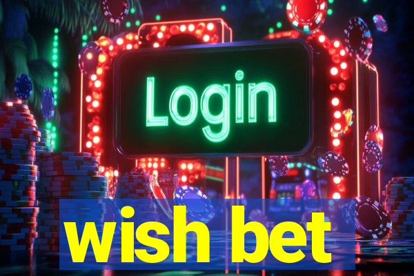 wish bet