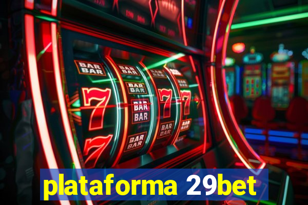 plataforma 29bet