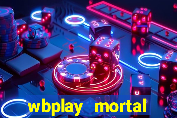 wbplay mortal kombat mobile