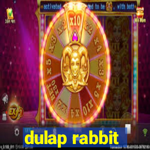 dulap rabbit