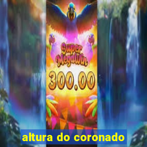 altura do coronado