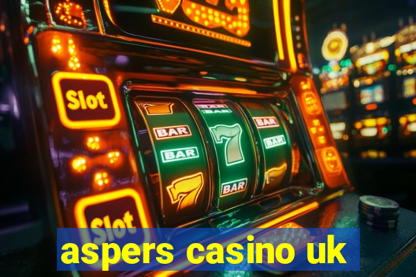 aspers casino uk