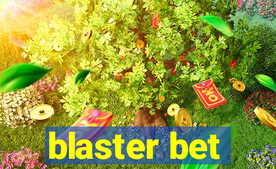 blaster bet