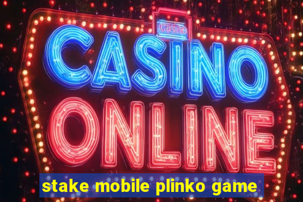 stake mobile plinko game