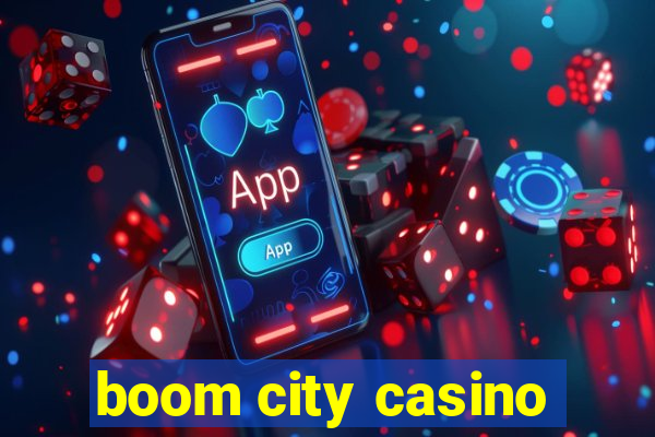 boom city casino