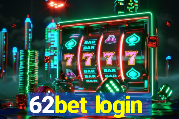 62bet login