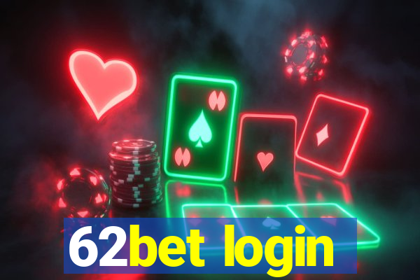 62bet login