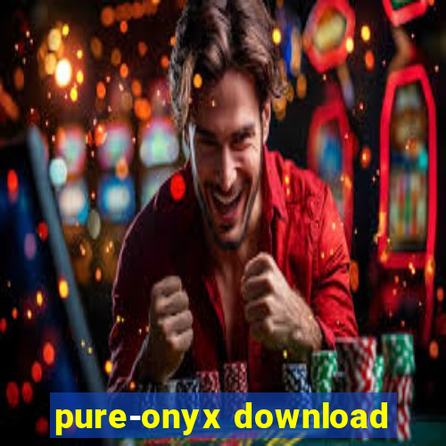 pure-onyx download