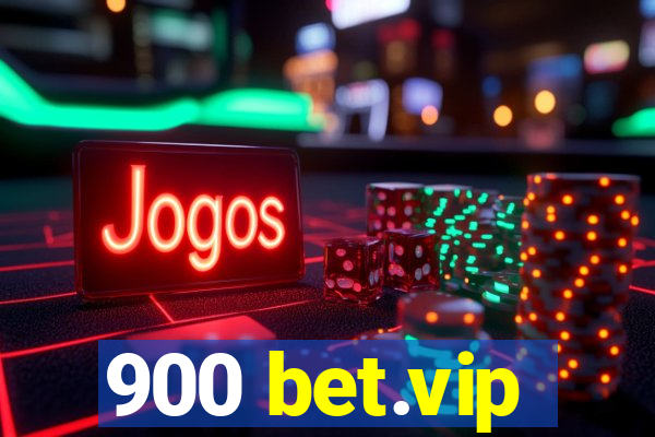 900 bet.vip