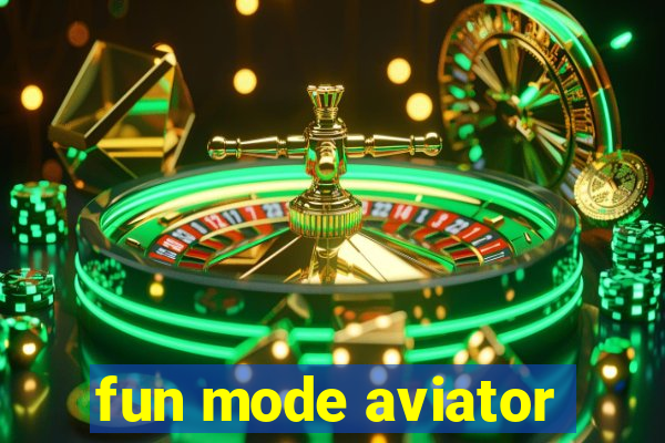 fun mode aviator