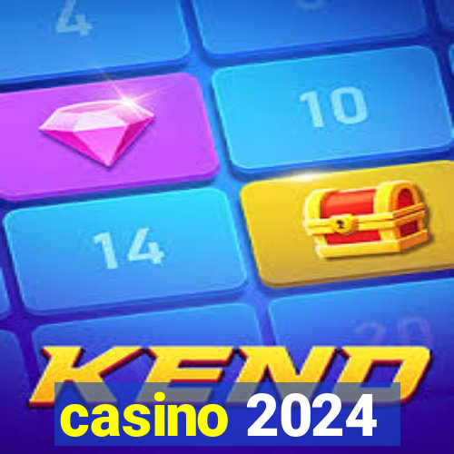 casino 2024