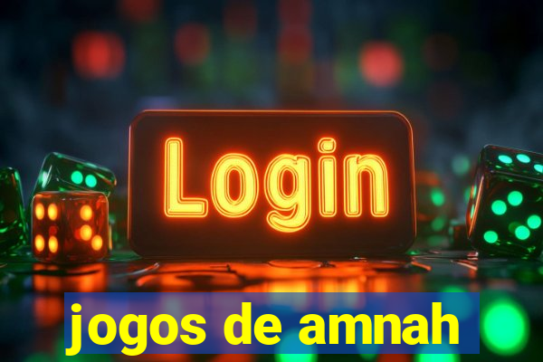 jogos de amnah