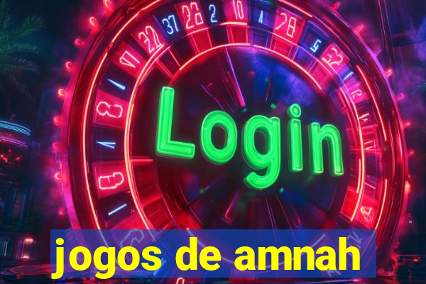 jogos de amnah