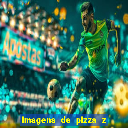 imagens de pizza z - vila nova