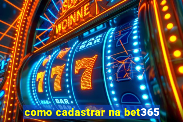 como cadastrar na bet365