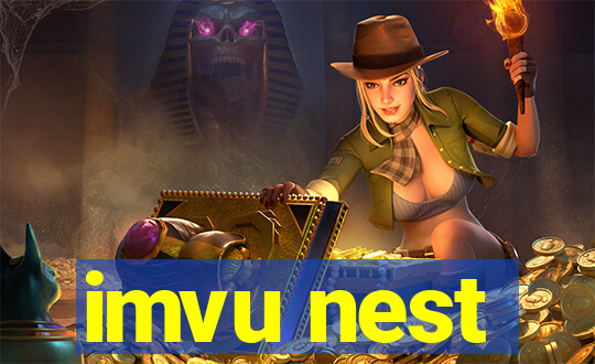 imvu nest