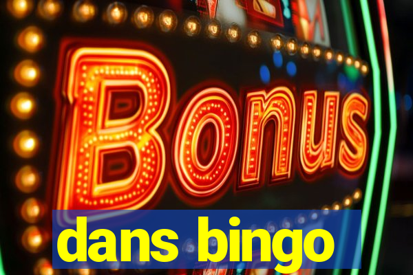 dans bingo