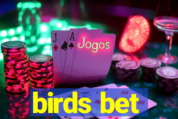 birds bet