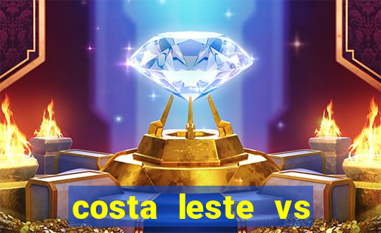 costa leste vs costa oeste