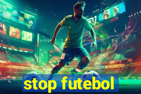 stop futebol