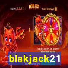 blakjack21