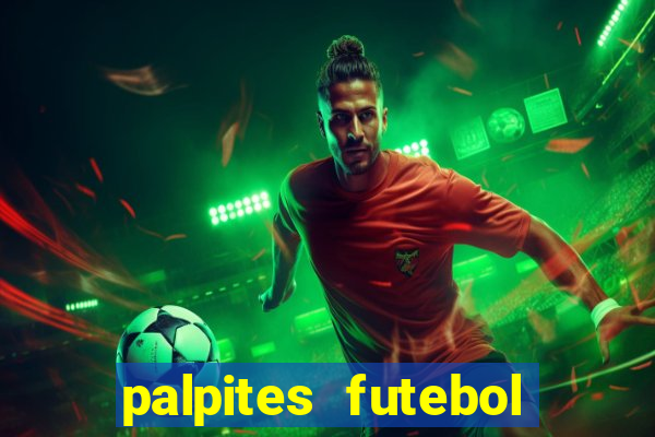 palpites futebol para hoje