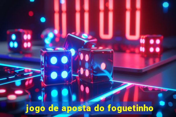 jogo de aposta do foguetinho