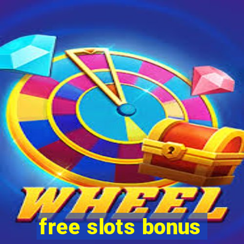 free slots bonus