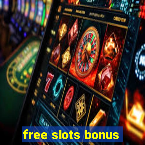 free slots bonus