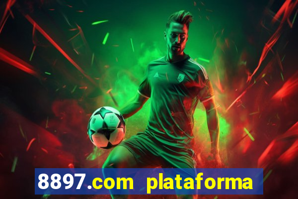 8897.com plataforma de jogos