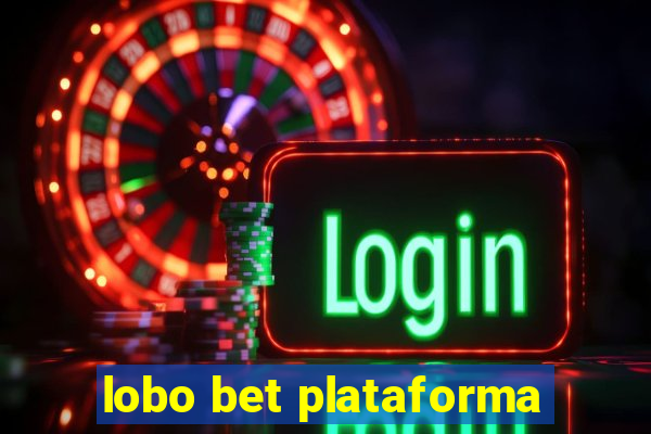 lobo bet plataforma