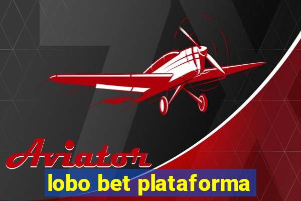 lobo bet plataforma