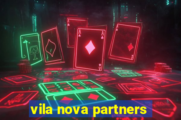 vila nova partners