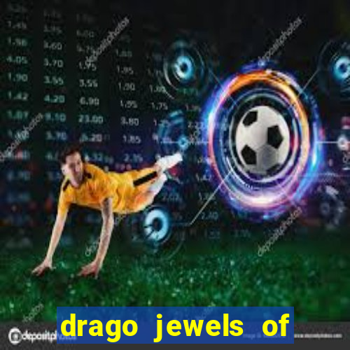 drago jewels of fortune demo