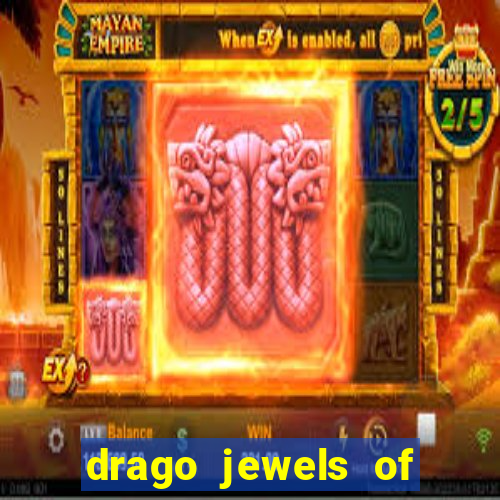 drago jewels of fortune demo