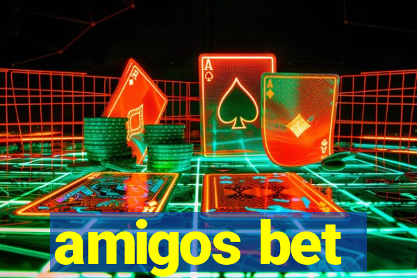 amigos bet