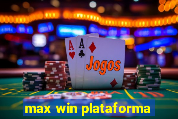 max win plataforma