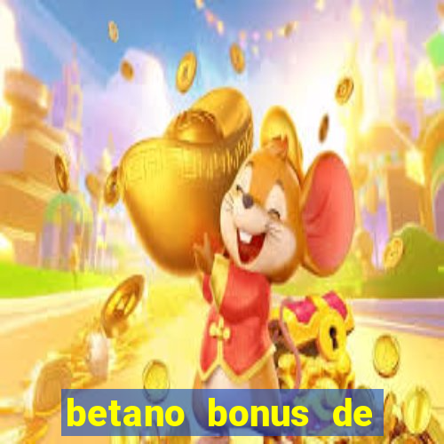 betano bonus de boas vindas