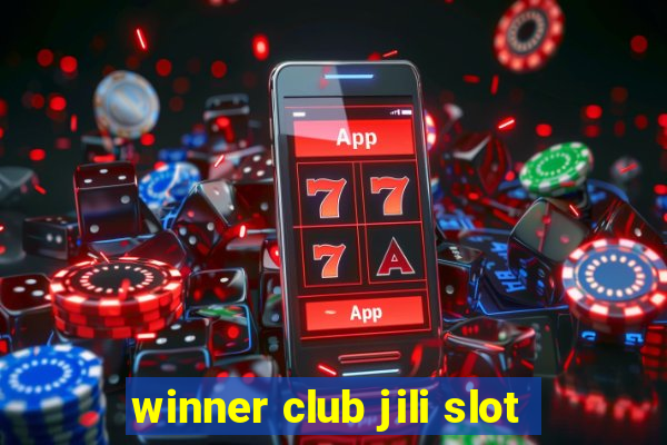 winner club jili slot