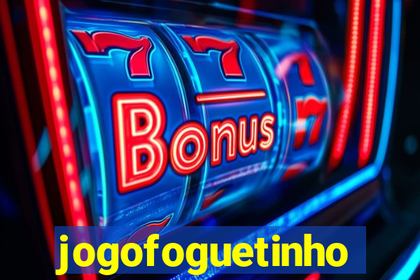 jogofoguetinho