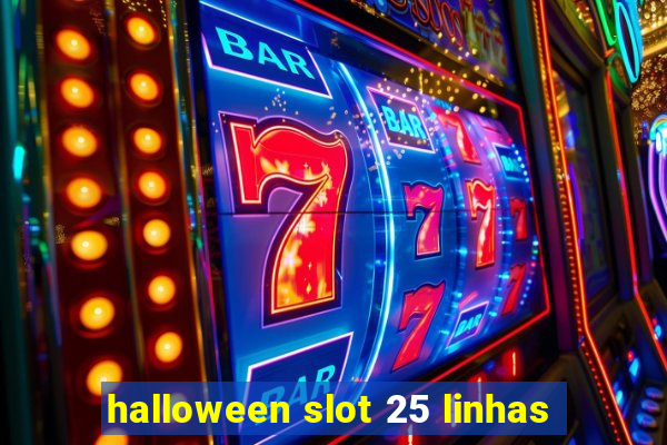 halloween slot 25 linhas