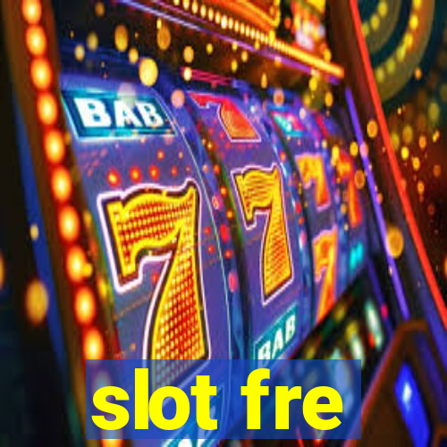 slot fre